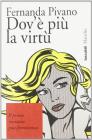 Dov'� pi� la virt�