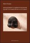 Management e improvvisazione. Quando la commedia dell'arte rivive in azienda