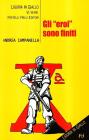 Gli �eroi� sono finiti