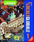 Locale globale. Il mondo attuale. Con espansione online. Per le Scuole superiori vol.2