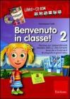 Benvenuto in classe! Con CD-ROM vol.2
