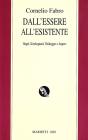 Dall'essere all'esistente. Hegel, Kierkegaard, Heidegger e Jaspers