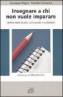 Insegnare a chi non vuole imparare. Lettere dalla scuola, sulla scuola e su Bateson
