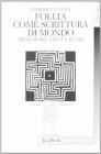 Follia come scrittura di mondo. Minkowski, Straus, Kuhn