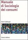 Manuale di sociologia dei consumi