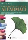 L' alternativa naturale ai farmaci