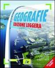 Geografie. Edizione leggera. Scenari e temi del mondo globale. Volume unico. Con atlante. Con espansione online. Per le Scuole superiori