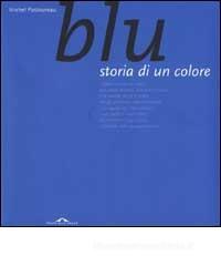 Blu. Storia di un colore
