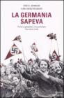 La Germania sapeva. Terroe, genocidio, vita quotidiana. Una storia orale
