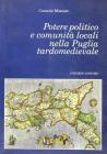 Potere politico e comunit� locali nella Puglia tardo rinascimentale