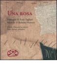 Una rosa. Con CD Audio