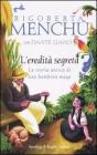 L' eredit� segreta. La storia antica di una bambina maya