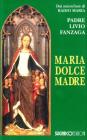 Maria dolce madre