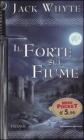 Il forte sul fiume. Le cronache di Camelot vol.5