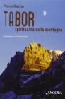 Tabor. Spiritualit� della montagna