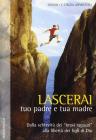 Lascerai tuo padre e tua madre