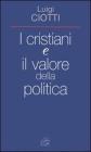 I cristiani e il valore della politica