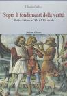 Sopra li fondamenti della verit�. Musica italiana fra XV e XVII secolo