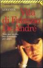 Non per un dio ma nemmeno per gioco. Vita di Fabrizio De Andr�