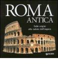 Roma antica. Dalle origini alla caduta dell'impero