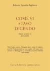 Come vi stavo dicendo. Nuove tecniche in psicoanalisi