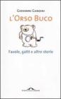 L' orso buco. Favole, gatti e altre storie