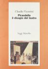 Pirandello, il disagio del teatro