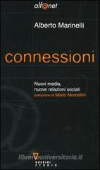 Connessioni. Nuovi media, nuove relazioni sociali Connessioni. Nuovi media, nuove relazioni sociali