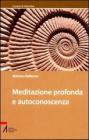 Meditazione profonda e autoconoscenza