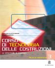 Corso di tecnologia delle costruzioni. Per le Scuole superiori vol.3