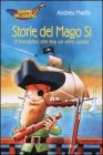 Storie del Mago S�. Il bambino che era un vero uomo