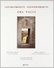 Ara pacis. Contro progetti�Counter project