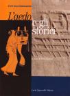 L' aedo e gli storici. Per le Scuole superiori