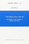 Our Fathers have told us. Introduction to the analysis of hebrew narratives