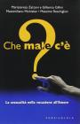 Che male c'�?