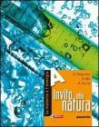 Invito alla natura. Con espansione online. Per la Scuola media vol.1