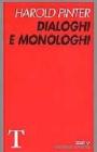 Dialoghi e monologhi