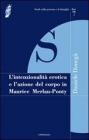 L' intenzionalit� erotica e l'azione del corpo in Maurice Merleau-Ponty