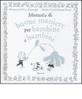 Manuale di buone maniere per bambine e bambini