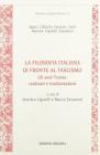 La filosofia italiana di fronte al fascismo. Gli anni Trenta: contrasti e trasformazioni