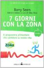 Sette giorni con la Zona