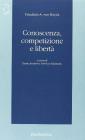 Conoscenza, competizione e libert�