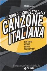 Dizionario completo della canzone italiana Dizionario completo della canzone italiana