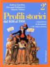 Profili storici. Con persorsi di documenti e di critica storica vol.2