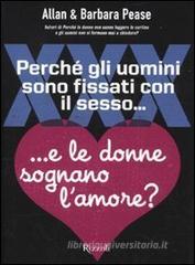 Perch gli uomini sono fissati con il sesso ... E le donne sognano l'amore?