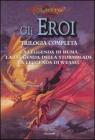 La leggenda di Huma�La leggenda della Stormblade�La leggenda di Weasel. Gli eroi. DragonLance