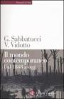 Il mondo contemporaneo. Dal 1848 a oggi