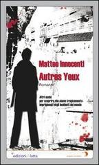 Matteo Innocenti Autres yeux