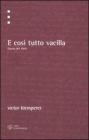E cos� tutto vacilla. Diario del 1945