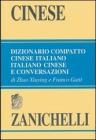 Cinese. Dizionario compatto cinese-italiano, italiano-cinese e conversazioni